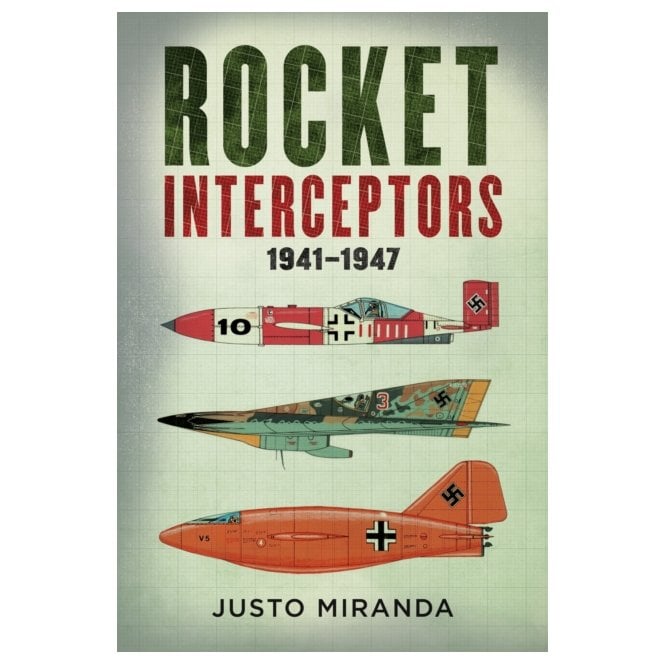 Rocket Interceptors 1941–1947