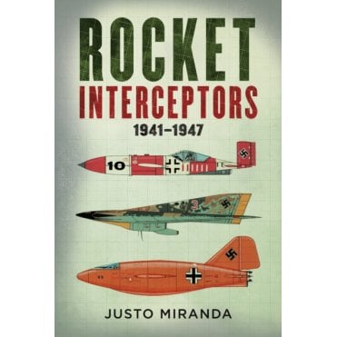Rocket Interceptors 1941–1947