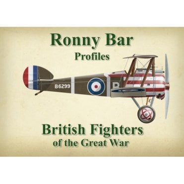 Ronny Bar Profiles: British Fighters of the Great War