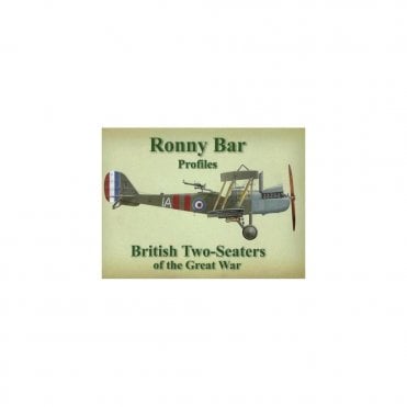 Ronny Bar Profiles: British Two-Seaters of the Great War