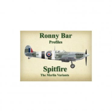 Ronny Bar Profiles: Spitfire - The Merlin Variants