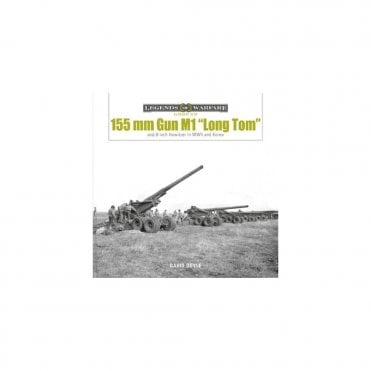 Legends of Warfare: 155mm Gun M1 Long Tom and 8-inch Howitzer in WWII and Korea