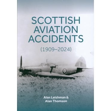 Scottish Aviation Accidents 1909-2024