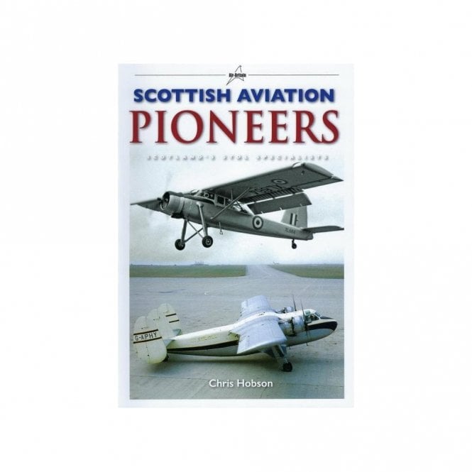 Scottish Aviation Pioneers - Scotland's STOL Specialists