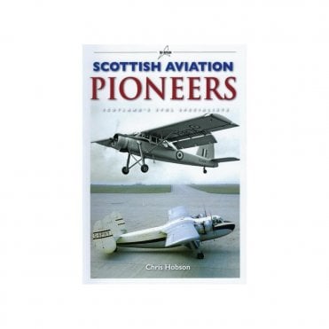 Scottish Aviation Pioneers - Scotland's STOL Specialists