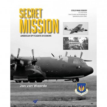 Secret Mission - American Spy Flights in Europe
