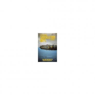 Shackleton Boys: Vol 2 True Stories from Shackleton Operators Based Overseas