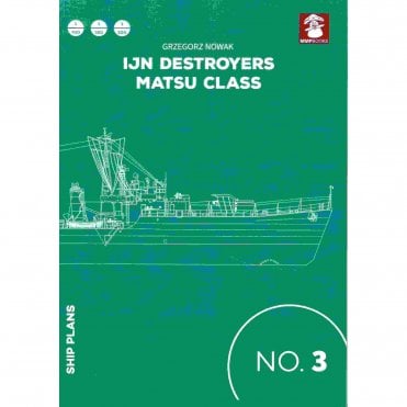 Ship Plans 03: IJN Destroyers Matsu Class