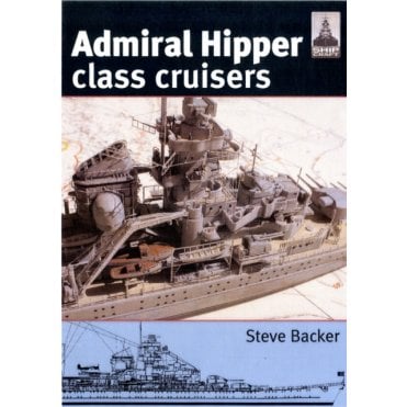 Shipcraft 16: Admiral Hipper Class Cruisers