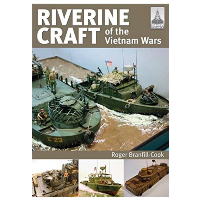 Shipcraft 26: Riverine Craft of the Vietnam Wars