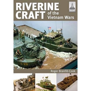 Shipcraft 26: Riverine Craft of the Vietnam Wars