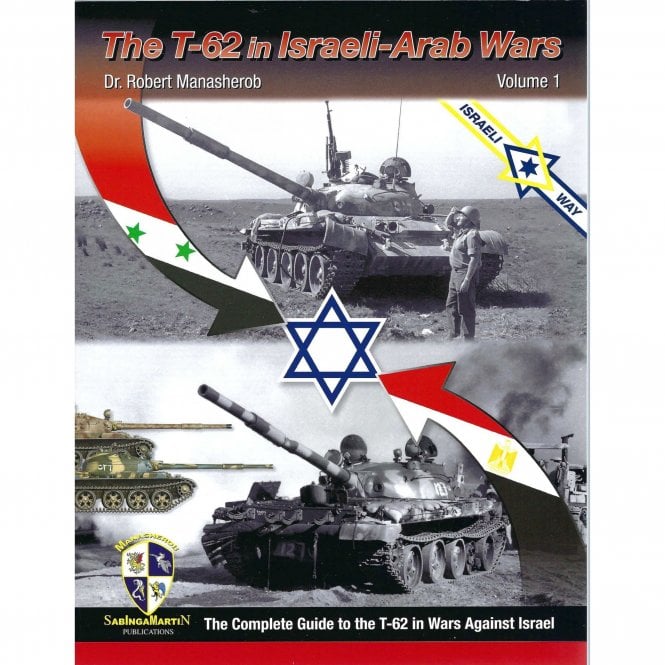 SM The T-62in Israeli-Arab Wars Vol.1 
