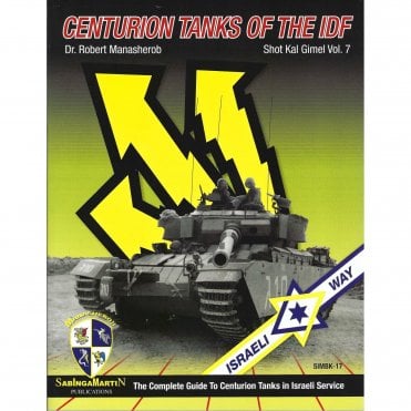 SM17 Centurion Tanks of the IDF Shot Kal Gimel Vol.7  