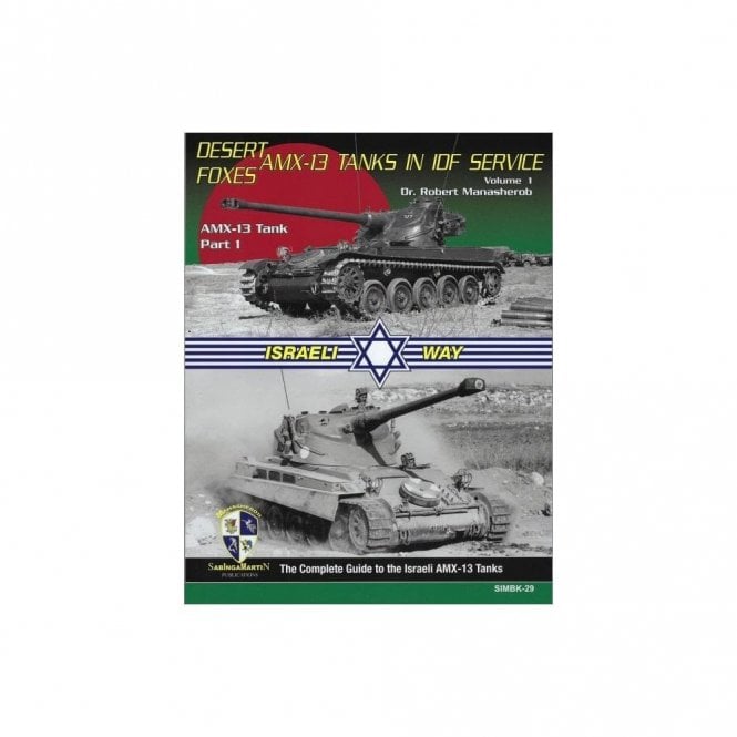 SM29 Desert Foxes AMX-13 Tanks in IDF Service Vol.1