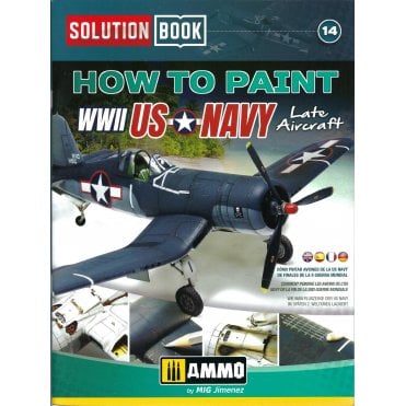 Solution Book 14: How to Paint WWII US Navy Late Aircraft