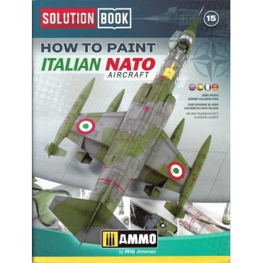 Solution Book 15: How to Paint Italian NATO Aircraft
