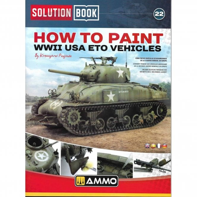 Solution Book 22: How to Paint WWII USA ETO Vehicles