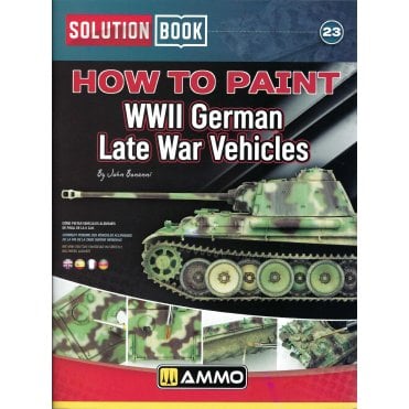 Solution Book 23: How to Paint WWII German Late War Vehicles