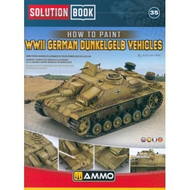 Solution Book 35: How to Paint WWII German Dunkelgelb Vehicles