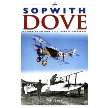 Sopwith Dove A Sporting Biplane with Fighter Forebears