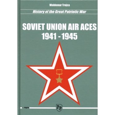 Soviet Union Air Aces 1941-1945 History of the Great Patriotic War