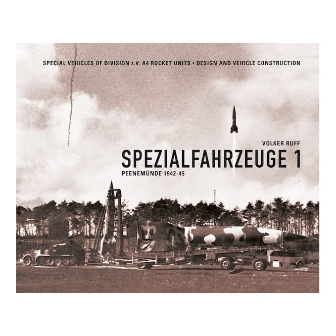 Spezialfahrzeuge 1: Peenemunde 1942-45