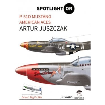 Spotlight On P-51D Mustang American Aces