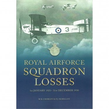 Squadron Losses - Royal Airforce: 1st Jan 1921 - 31st Dec 1930