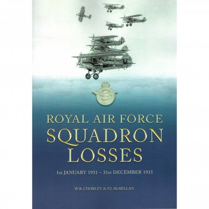 Squadron Losses - Royal Airforce: 1st Jan 1931 - 31st Dec 1935