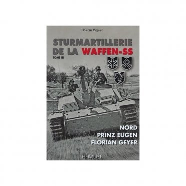 Sturmartillerie De La Waffen-SS Tome.3