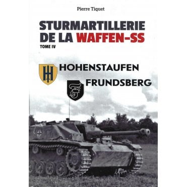 Sturmartillerie De La Waffen-SS Tome.4