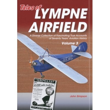 Tales of Lympne Airfield Vol.3