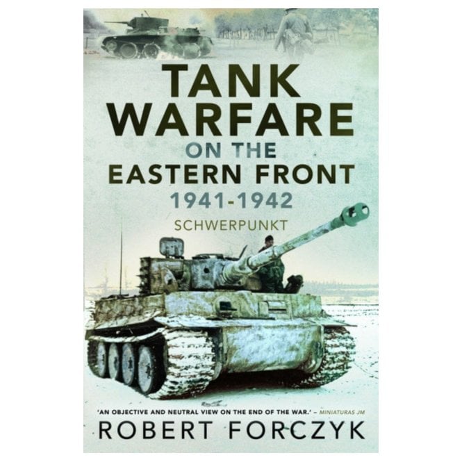 Tank Warfare on the Eastern Front 1941-42: Schwerpunkt