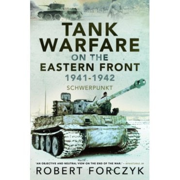 Tank Warfare on the Eastern Front 1941-42: Schwerpunkt