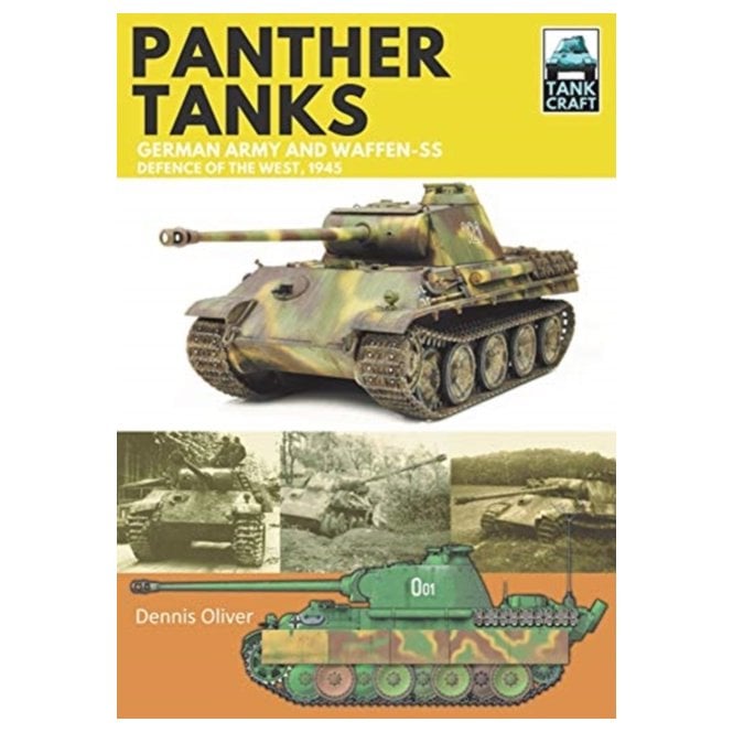Tankcraft (18) Panther Tanks German Army and Waffen SS-Defence of the West 1945