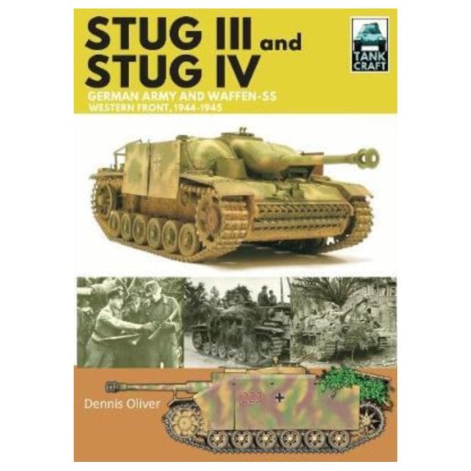 Tankcraft (19) STUG III & IV German Army, Waffen SS and Luftwaffe-Western front 1944-45