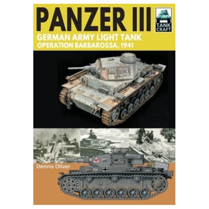 Tankcraft (27) Panzer III German Army Light Tank - Operation Barbarossa 1941