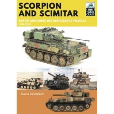 Tankcraft (33) Scorpion and Scimitar - British Armoured Reconnaissance Vehicles 1970-2022