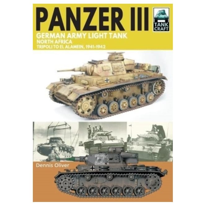 Tankcraft (36) Panzer III German Army Light Tank - North Africa, Tripoli to El Alamein