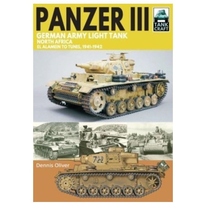 Tankcraft (40) Panzer III German Army Light Tank - North Africa El Alamein to Tunis 1942-43