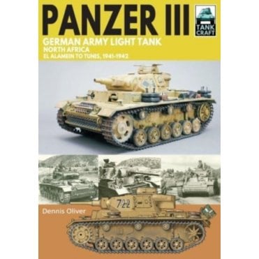 Tankcraft (40) Panzer III German Army Light Tank - North Africa El Alamein to Tunis 1942-43