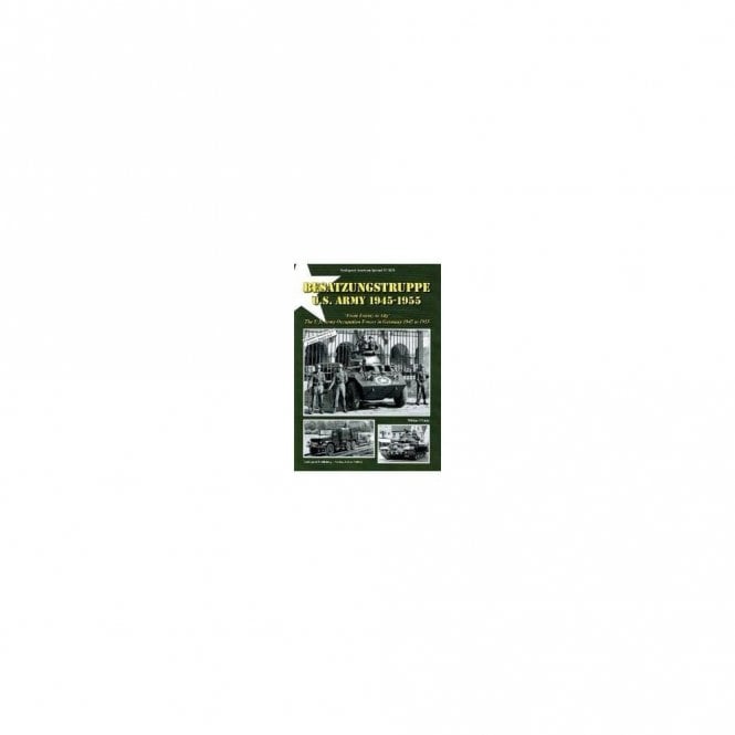 Tankograd 3028 American Special Besatzungstruppe US Army From Enemy to Ally - U.S. Army Occupation Forces in Germany 1945-55