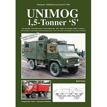 Tankograd 5068 Military Special Unimog 1,5-Tonner 'S' The Legendary 1.5-ton Unimog Truck in German Service Part 3 - Box Body/Tank Dummy/Fire Engine/Armoured