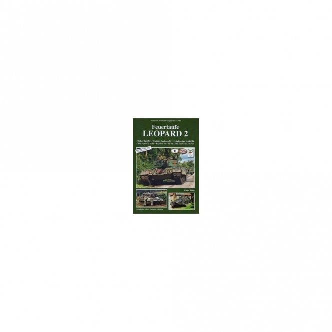 Tankograd 5082 Feuertaufe Leopard 2-The Leopard 2MBT's Baptism on Fire on Army Exercises 1984-86