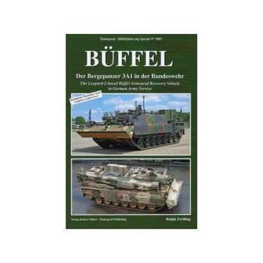Tankograd 5085 Buffel - The Leopard 2 Based Armoured Recovery Vehicle in German Army Service