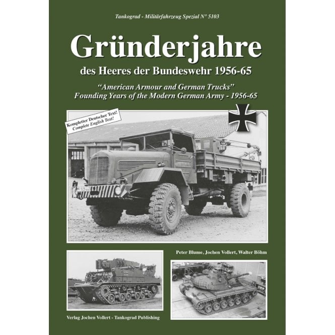 Tankograd 5103 Grunderjahre - American Armour & German Trucks 1956-65 