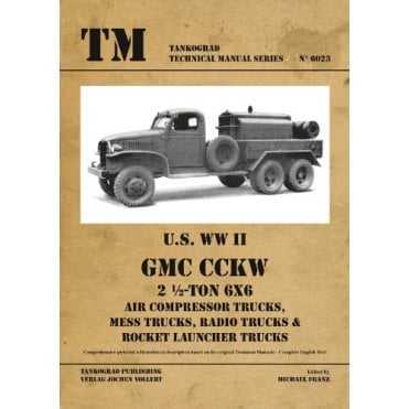 Tankograd 6023 US WWII GMC - Air Compressor Trucks, Mess Trucks, Radio Trucks & Rocket Launcher Trucks