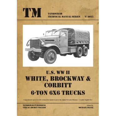 Tankograd 6025 US WWII White-Brockway-Corbitt 6-ton 6x6 Trucks