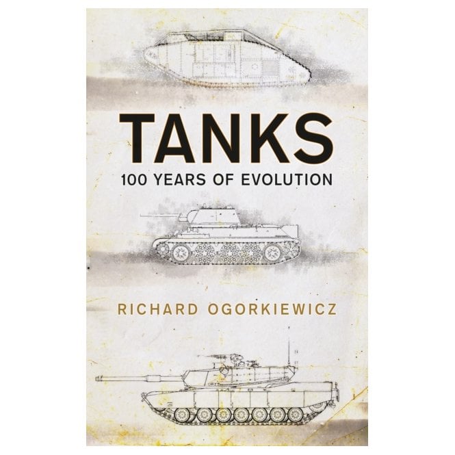 Tanks: 100 Years of Evolution