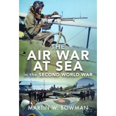 The Air War at Sea in the Second World War